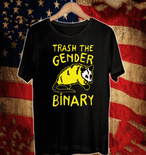 Raccoon Trash The Gender Binary Shirt