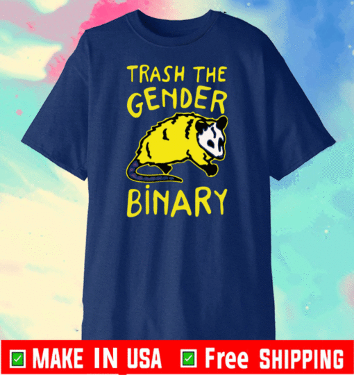 Raccoon Trash The Gender Binary Shirt