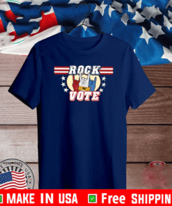 Rock The Vote on Election Day T-Shirt