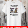 Snoopy Life Is Better Listening To Eric Clapton Shir