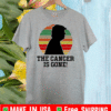 Trump The Cancer Is Gone vintage Shirt