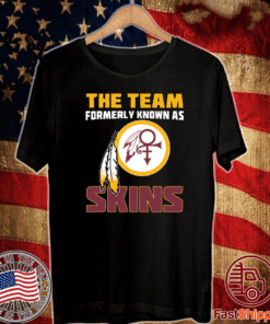 The team formerly known as skin T-Shirt