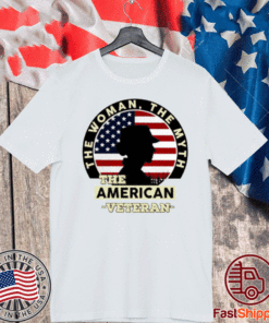 The woman the myth the American Veteran Tee Shirts