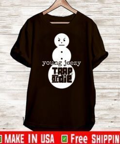 Trap Or Die Jeezy Snowman Shirt