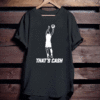 Official That's Cash T-Shirt