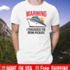 Warning I purchased the drink package ship ISLAND JAY T-Shirt