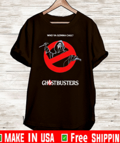 Who ya gonna call Ghostbusters 2021 T-Shirt