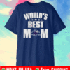World’s Best Colorado Rockies Mom 2020 T-Shirt