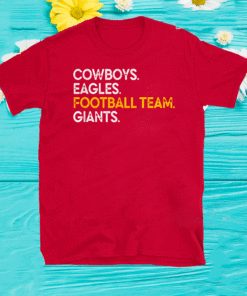 Cowboys Eagles Football Team Giants T-Shirt