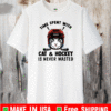 time spent with Cat & Hockey Is Never Wasted T-Shirt