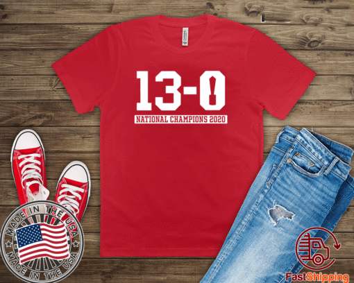 13-0 Alabama National Championship 2021 Unisex Tee Shirts