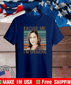 Excuse Me I’m Speaking Vice President Kamala Harris T-Shirt