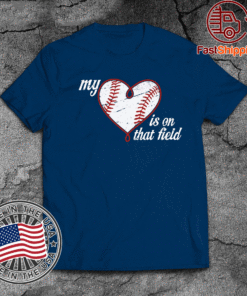 My Is On That Field T-Shirt