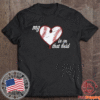My Is On That Field T-Shirt