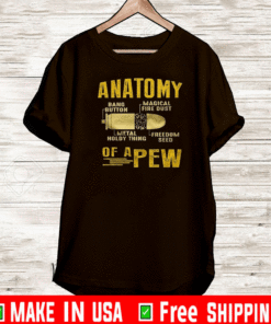 Anatomy Bang Button Magical Fire Dust Metal Holdy Thing Freedom Seed Of A Pew T-Shirt