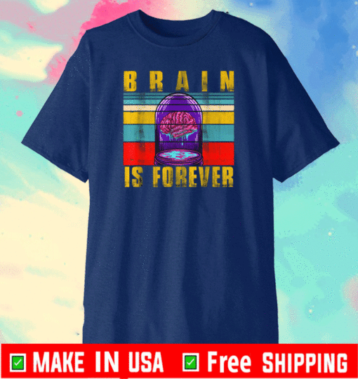 BRAIN IS FOREVER VINTAGE T-SHIRT