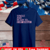 SINGLE AND READY TO STAY SINGLE 2021 T-SHIRT