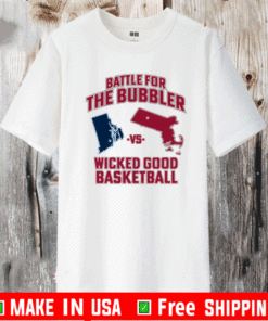 Battle For The Bubbler Vs Wicked Good Basketball T-Shirt