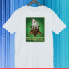 Before I'd See Him In Boulder I'd See My Son In Hell T-Shirt