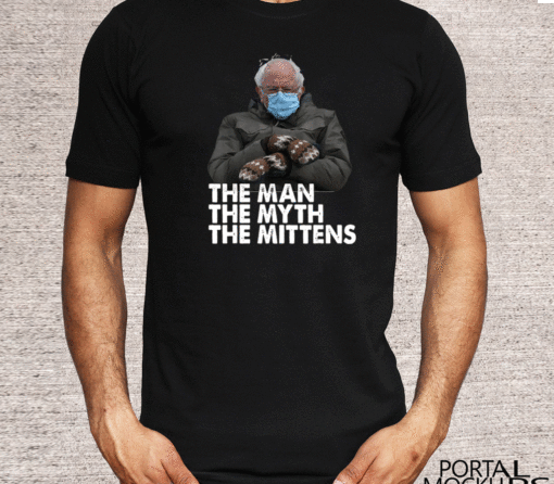 Bernie Sanders Mittens Meme Inauguration Man Myth Mittens T-Shirt