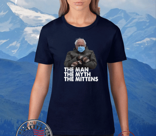 Bernie Sanders Mittens Meme Inauguration Man Myth Mittens T-Shirt