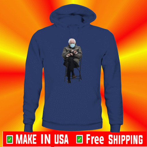 Bernie Sanders Mittens Sitting Inauguration Day 2021 Funny Meme Hoodie