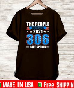 Biden Harris 2021 The People Have Spoken Electoral Votes Victory Political T-Shirt