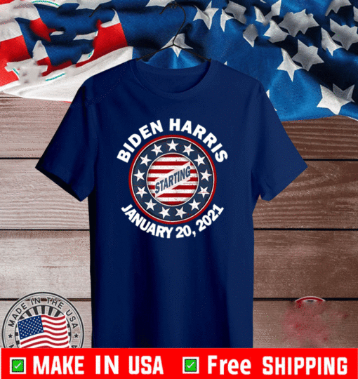 Biden Harris January Inauguration Starting T-Shirt