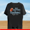 Big Brother In Training August 2021 T-Shirt