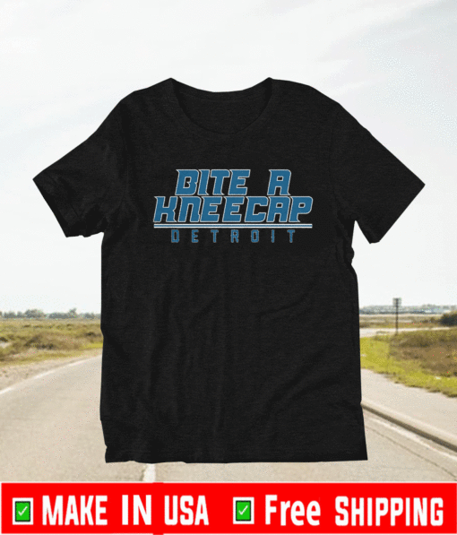 Bite A Kneecap Shirt - Detroit Football