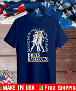 Brees Kamara 20 Making New Orleans Great Again Shirt