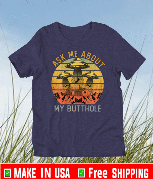 Ask Me About My Butthole Vintage T-Shirt