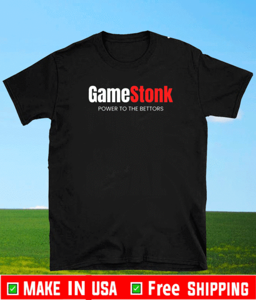 GameStonk Power To The Bettors T-Shirt