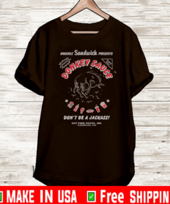 Guy Fieri Merchandise Donkey Sauce Don’t Be A Jackass USA T-Shirt