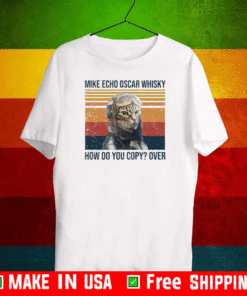 Mike Echo Oscar whisky how do you copy over Pilot Cat 2021 T-Shirt