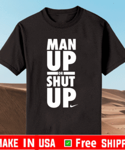 Nike man up T-Shirt