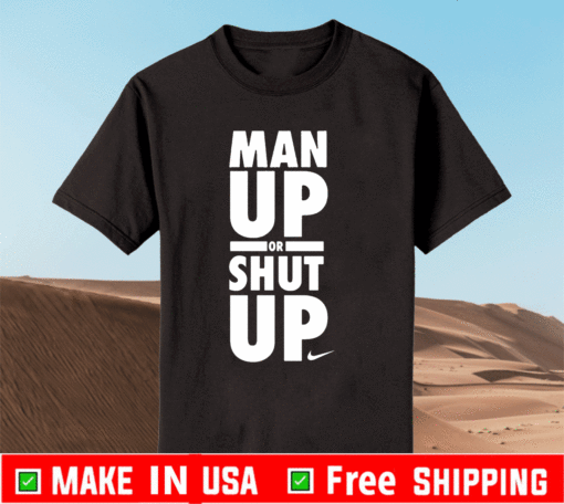 Nike man up T-Shirt