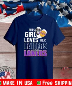This girl loves her Las vegas Raiders and Los Angeles Lakers T-Shirt