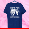 Unite for a better America Joe Biden and Kamala Harris T-Shirt