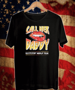 CALL HER DADDY BOYFRIEND WORLD TOUR T-SHIRT
