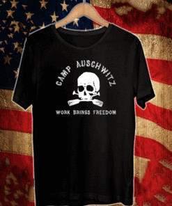 Camp Auschwitz Work Brings Freedom Shirt