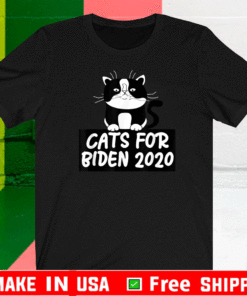 Cats For Biden 2020 - 2021 T-Shirt