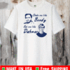 Choke me like Bundy eat me like Dahmer Tee Shirts