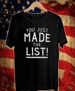 Chris Jericho You Just Made The List Shirt