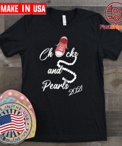 Chucks and Pearls 2021 Cute Gift T-Shirt