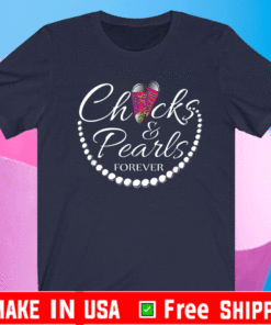 Chucks and Pearls Forever Gift for Teachers T-Shirt