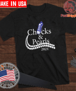 Chucks and Pearls Tee Shirts - Chucks and Pearls 2021 Black History Shirt
