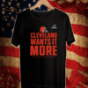 Cleveland Wants It More 2020 Playoff T-Shirt Cleveland Browns 2020 Playoff T-Shirt