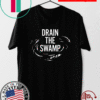 Drain The Swamp Mens Womens T-Shirt