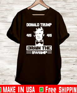Donald Trump Drain The Swamp 45 T-Shirt